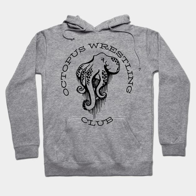 Octopus wrestling club Hoodie by Rickido